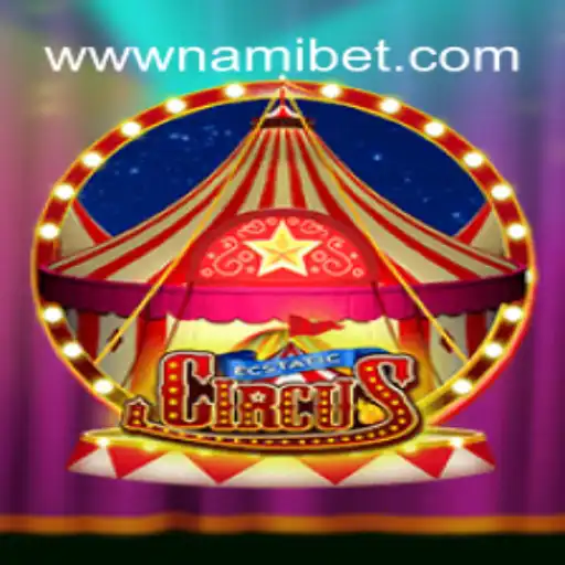 Dive into the Wonders of EcstaticCircus with Nami.bet