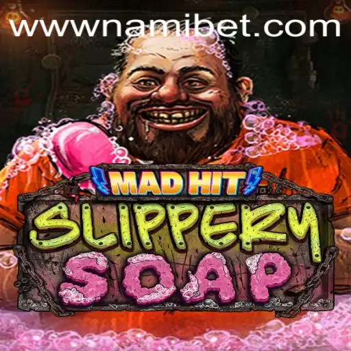 MadHitSlipperySoap: An Exciting Adventure in the World of Nami.bet