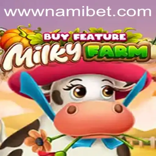 Exploring the World of MilkyFarmBuyFeature and Nami.bet
