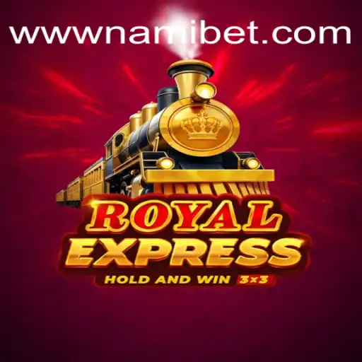 Exploring 'Royal Express' in the World of Nami.bet